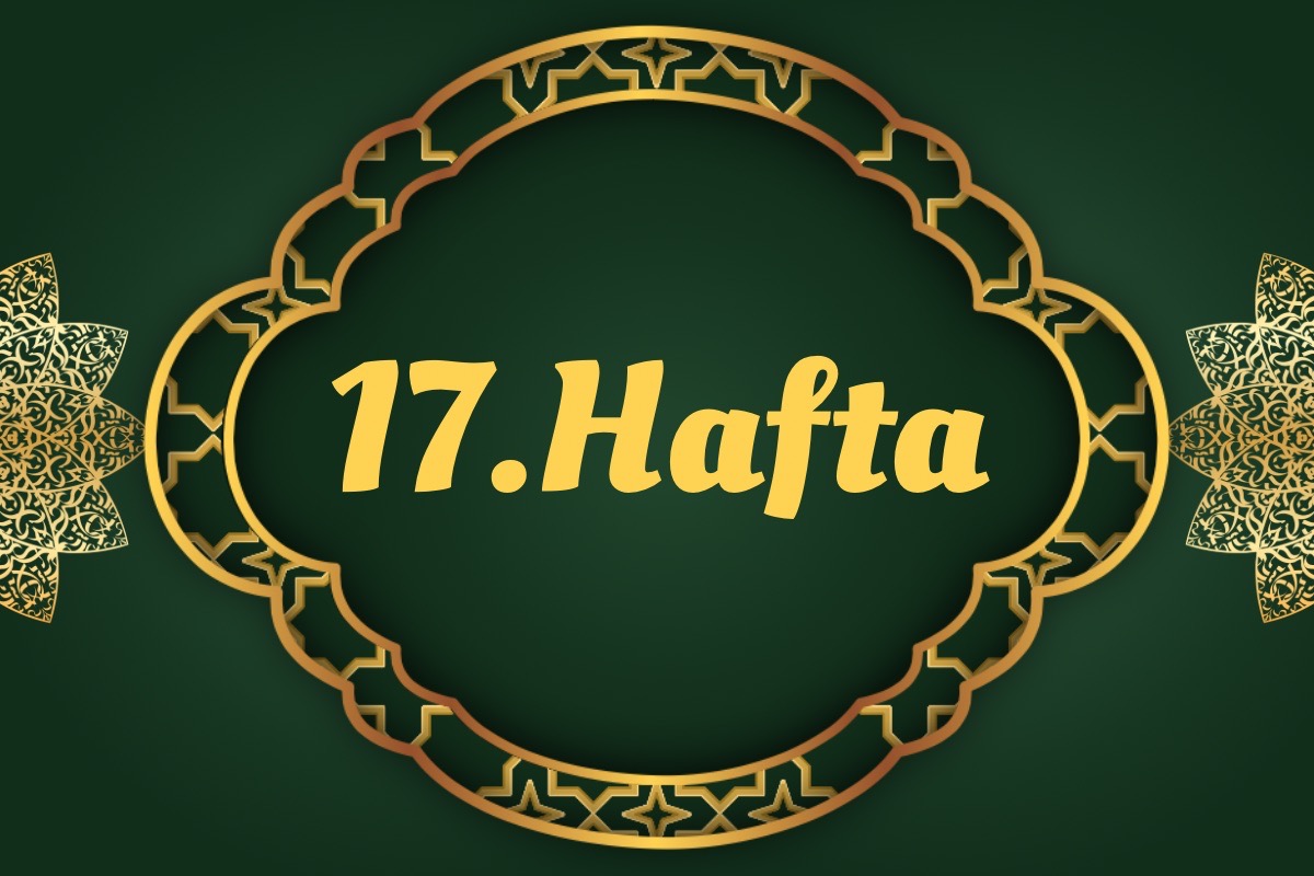 17. Hafta