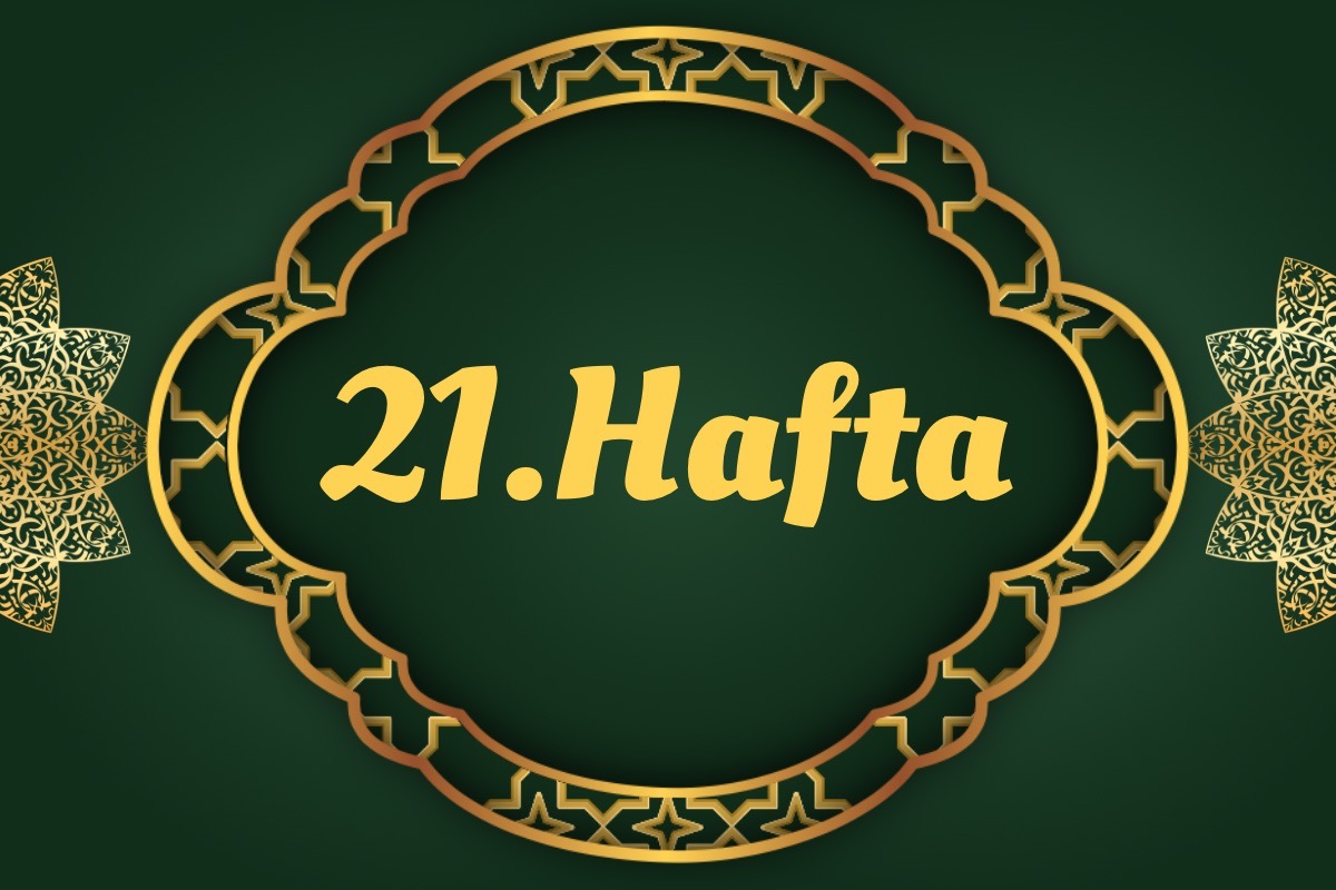 21. Hafta
