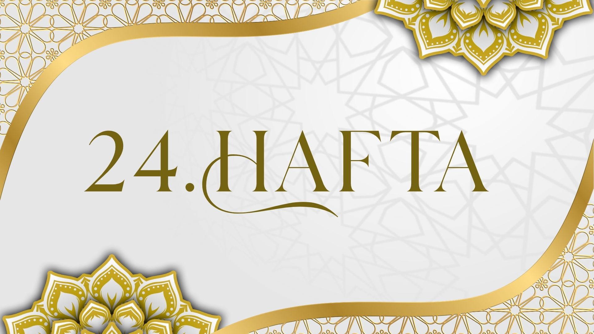 24. Hafta