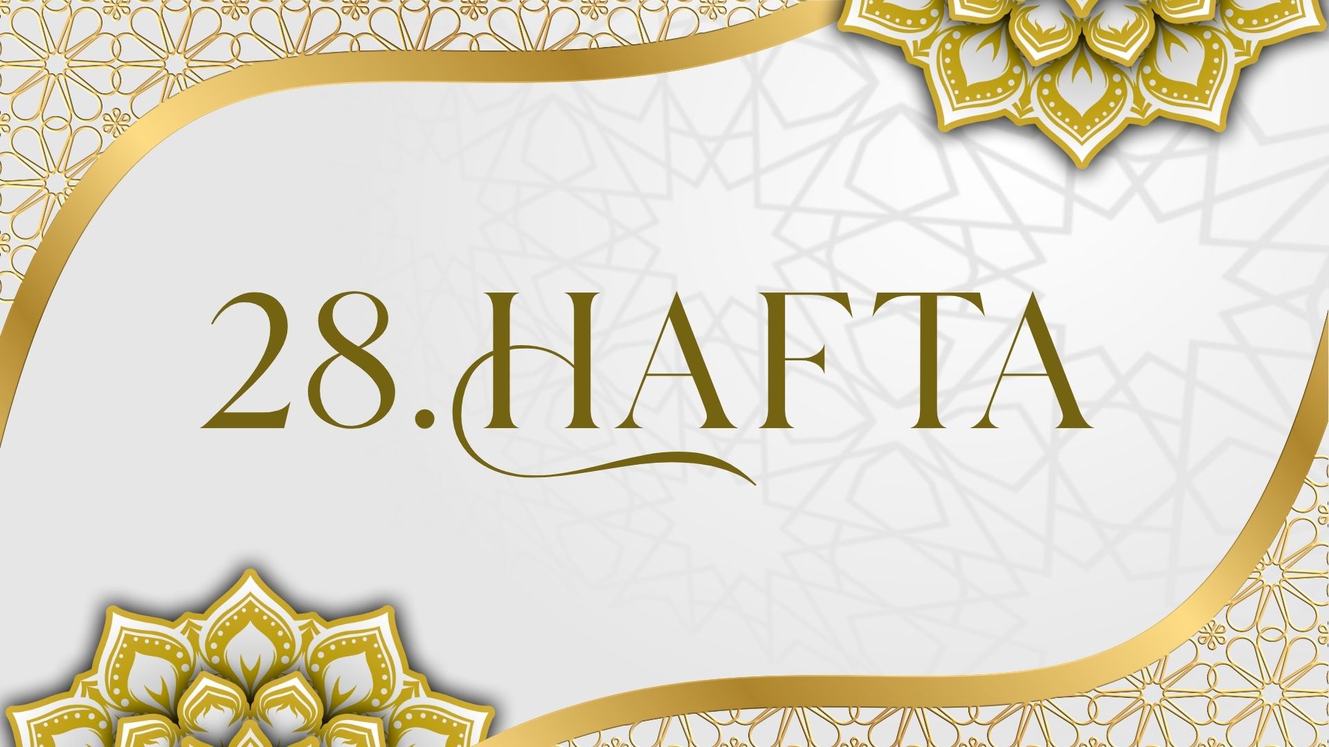 28. Hafta