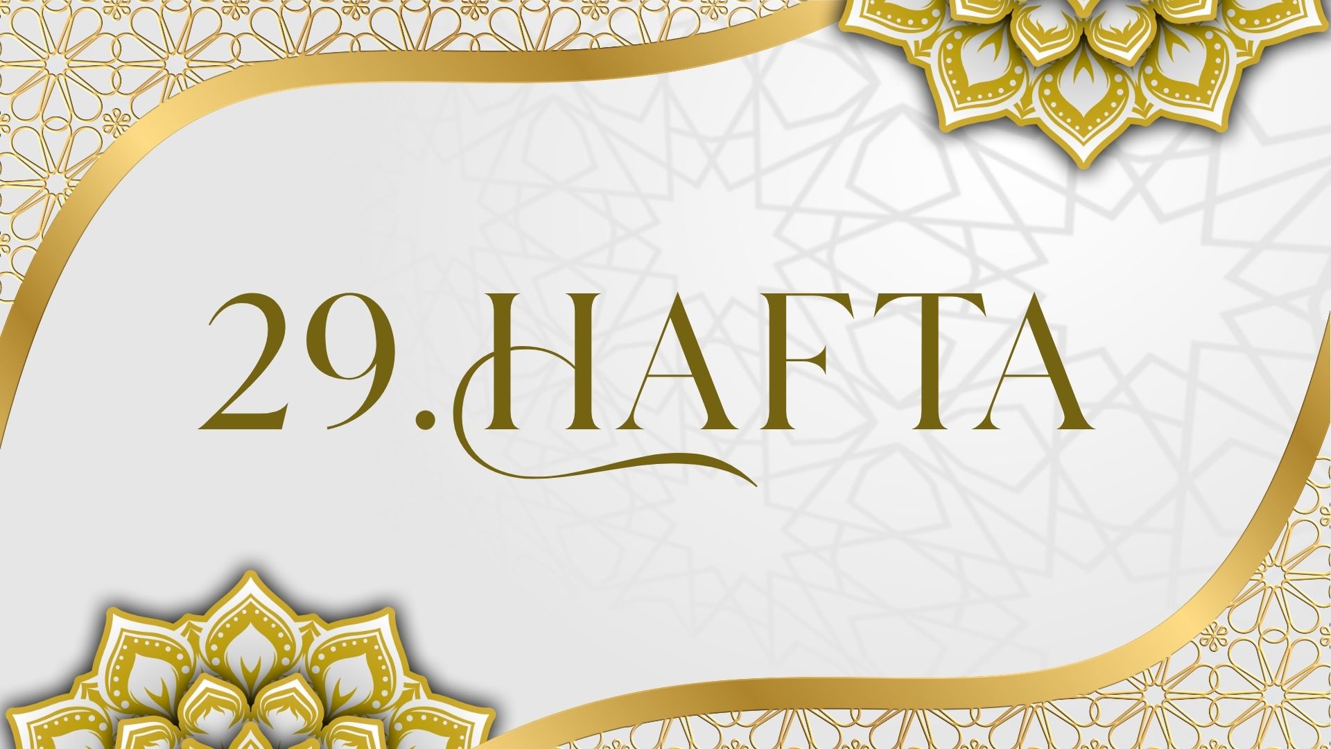 29. Hafta