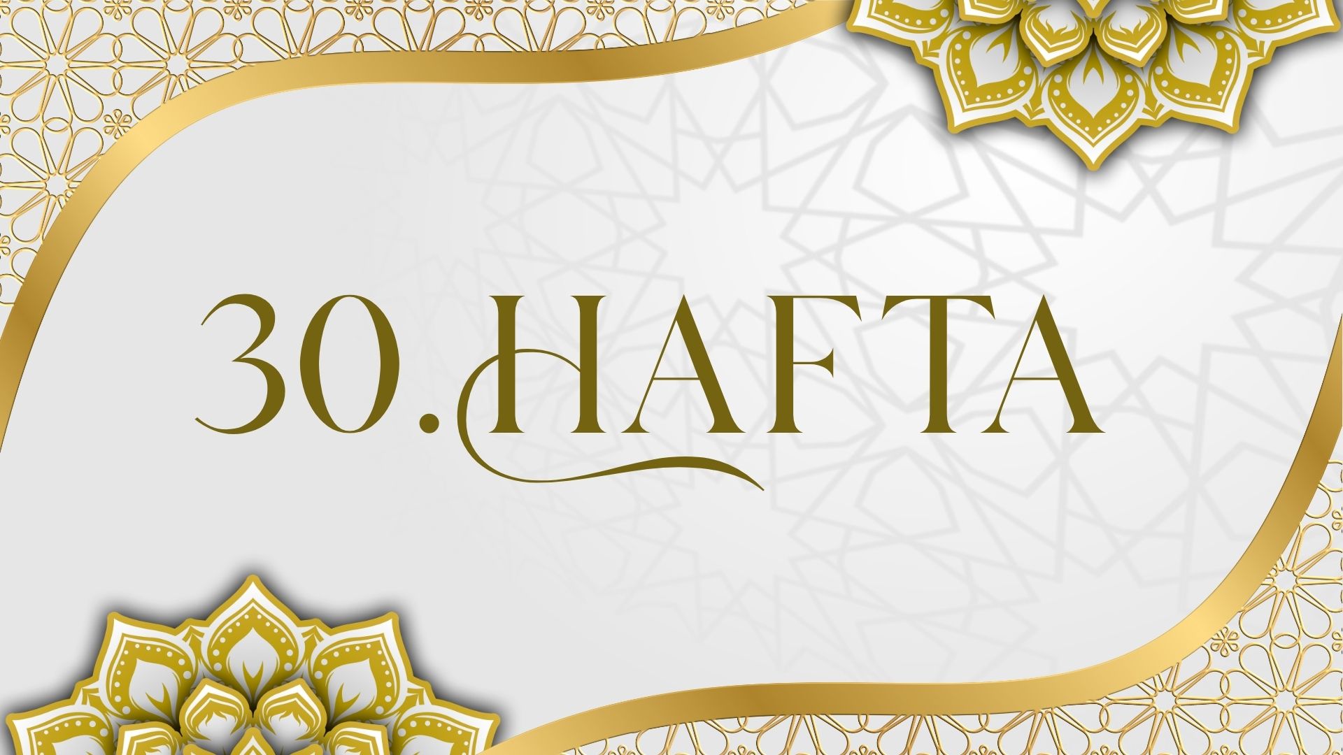 30. Hafta