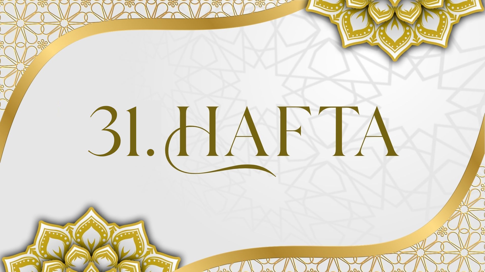 31. Hafta