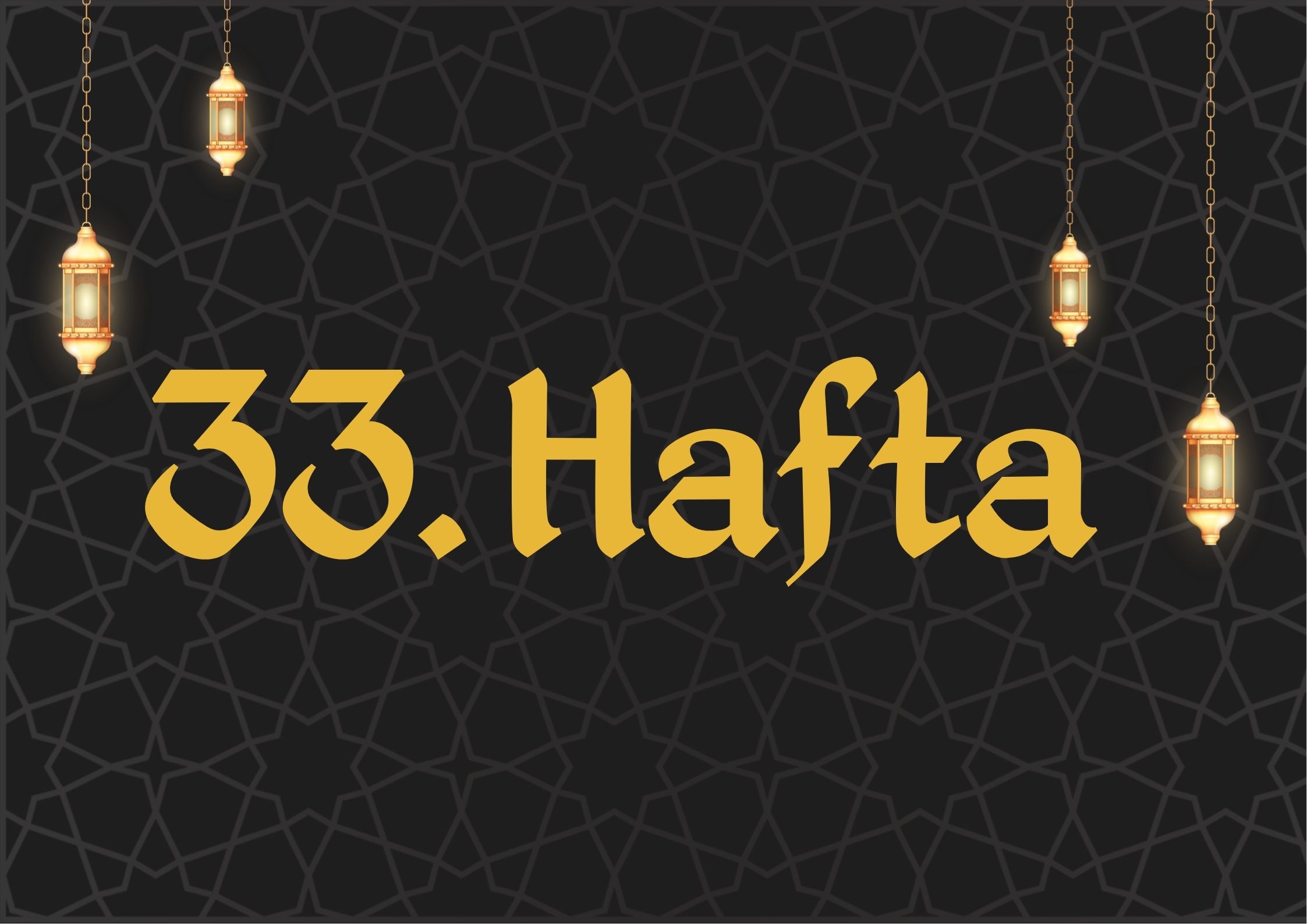 33. Hafta